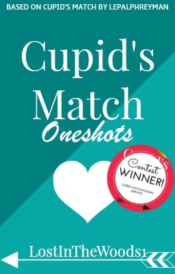 Cupid's Match : One Shots