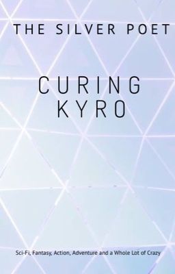 Curing Kyro