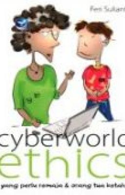 Read Stories Cyberworld Ethics - Yang Perlu Remaja dan Orang Tua Ketahui - TeenFic.Net