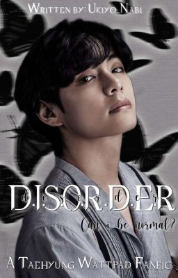 Read Stories D.I.S.O.R.D.E.R || Taehyung X Reader - TeenFic.Net