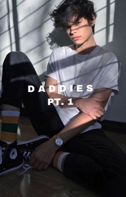 DADDIES | pt. 1