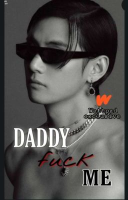 DADDY FUCK ME || KIM TAEHYUNG || MAFIA FANFICTION || BTS || 