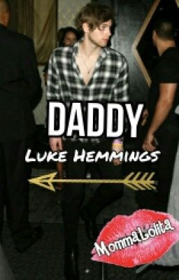 Daddy//Luke Hemmings #Wattys2016