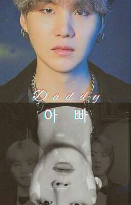 DADDY | Min Yoongi & Kim Seokjin (On Going)