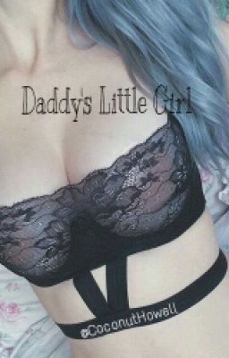 Daddy's Little Girl // C.H.