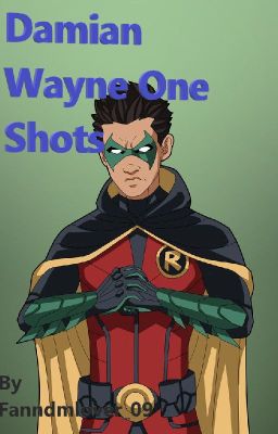 Damian Wayne One Shots