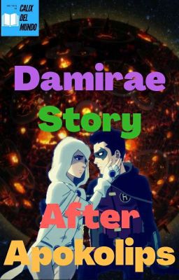 Damirae: Story After Apokolips.