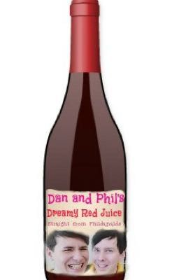 Dan and Phil's dreamy red jucie