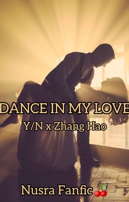 Dance In My Love / Yuehua Boys