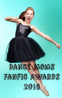 Dance Moms Fanfiction Spring Awards 2016 {Nominees}