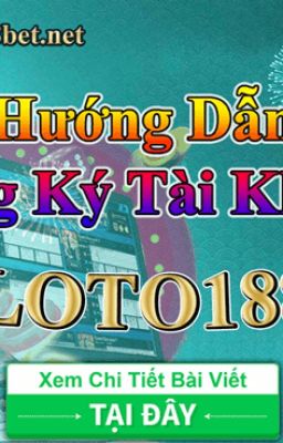 Đăng Ký Tài Khoản Loto188 Online