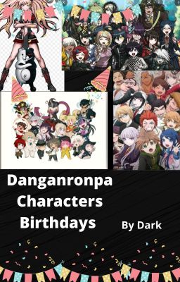 Danganronpa Birthdays