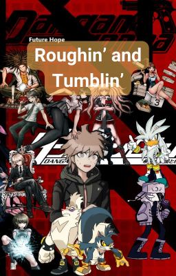 Danganronpa: Future Hope: Roughin' and Tumblin'