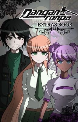 Danganronpa: Until Proven Guilty - The Extras
