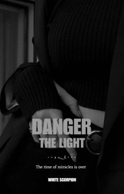 DANGER [THE LIGHT] ²