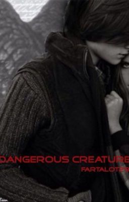 Dangerous Creatures [Billy Unger Fanfic]