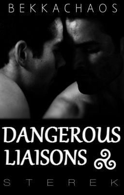 Dangerous Liaisons [Sterek]