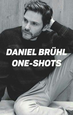 Daniel Brühl One-Shots [Discontinued]