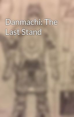Danmachi: The Last Stand