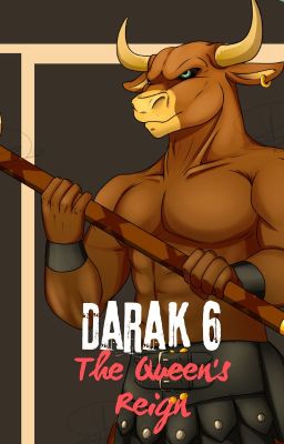 Darak 6- The Queen's Reign (Smoke and Flame Part 2)