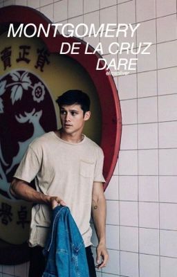 dare • montgomery de la cruz