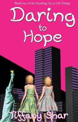 Daring to Hope (Standing Up to Life Book 2)