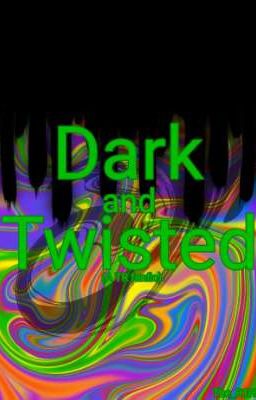 Dark and Twisted - A TR fanfic (COMPLETE)