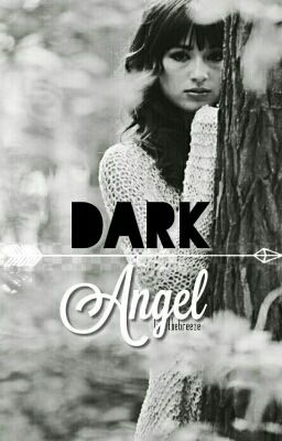 Dark Angel 》 Arrow