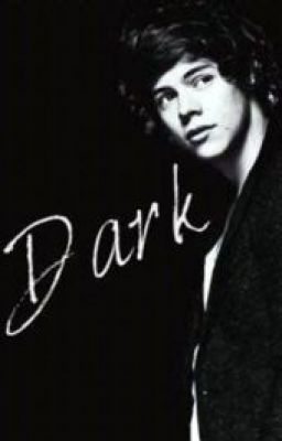 Dark (harry styles fanfic)