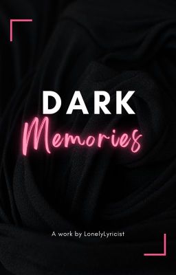 Dark memories