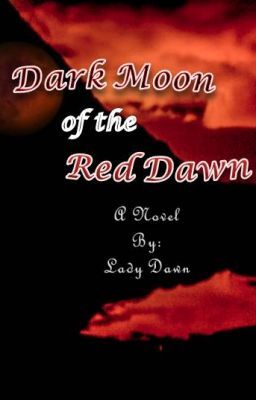 Dark Moon of the Red Dawn