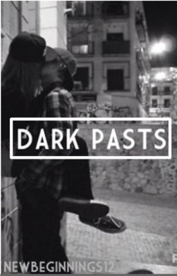 Dark Pasts || L.H