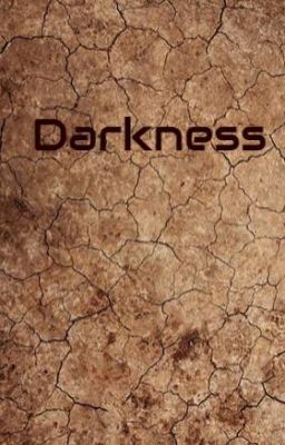 Darkness