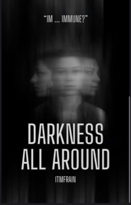 Darkness All Around 