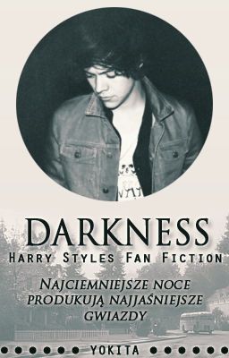 Darkness - Harry Styles Fanfiction