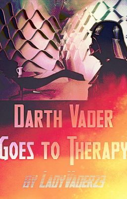 Darth Vader Goes to Therapy