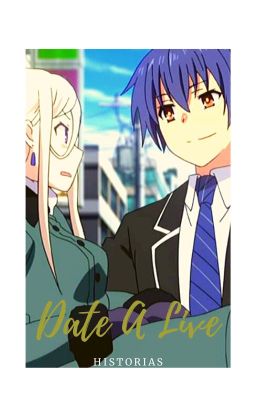 Date A Live: Historias