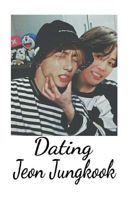 Dating Jeon Jungkook [Jikook] || English Version