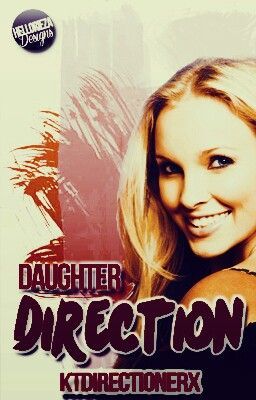 Daughter Direction (a one direction fanfic) 
