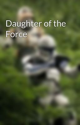 Daughter of the Force
