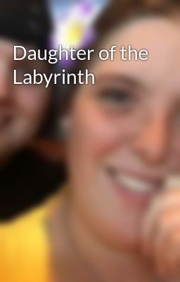 Daughter of the Labyrinth