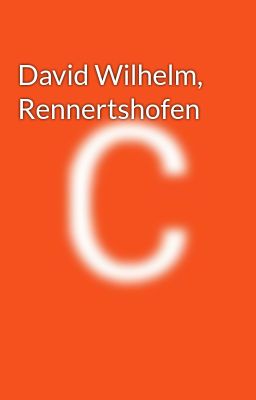 David Wilhelm, Rennertshofen