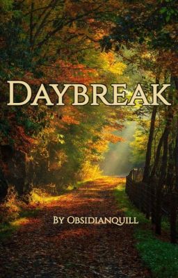 Read Stories Daybreak - TeenFic.Net