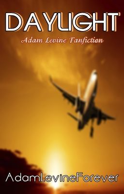 Daylight - Adam Levine Fan Fiction