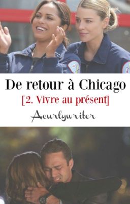 De retour à Chicago - 2.  Vivre au présent