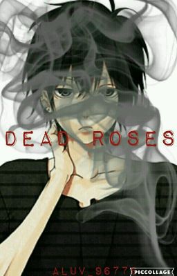 Dead Roses (Gene X Zenix) (Genix) Book 2