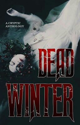 DEAD WINTER: A CRYPTIC Anthology