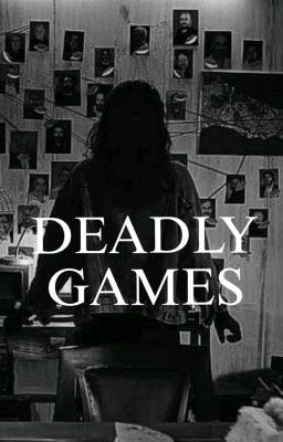 Deadly Games|| K.TH FF