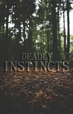 Deadly Instincts