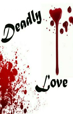 Deadly Love